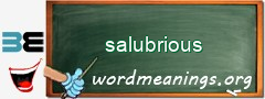 WordMeaning blackboard for salubrious